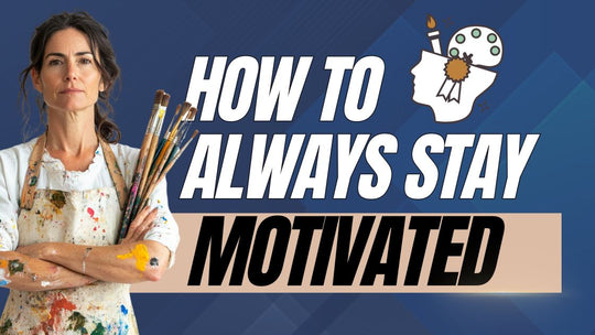 How to Stay Motivated When Creating Art